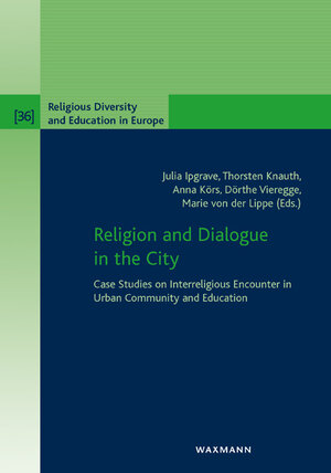 Buchcover Religion and Dialogue in the City  | EAN 9783830937944 | ISBN 3-8309-3794-6 | ISBN 978-3-8309-3794-4