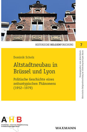 Buchcover Altstadtneubau in Brüssel und Lyon | Dominik Scholz | EAN 9783830938675 | ISBN 3-8309-3867-5 | ISBN 978-3-8309-3867-5