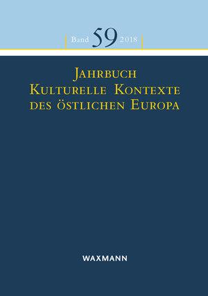 Buchcover Jahrbuch Kulturelle Kontexte des östlichen Europa  | EAN 9783830939467 | ISBN 3-8309-3946-9 | ISBN 978-3-8309-3946-7