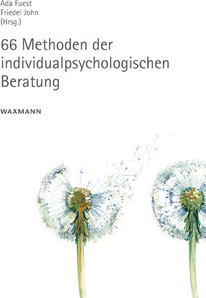 Buchcover 66 Methoden der individualpsychologischen Beratung  | EAN 9783830939764 | ISBN 3-8309-3976-0 | ISBN 978-3-8309-3976-4