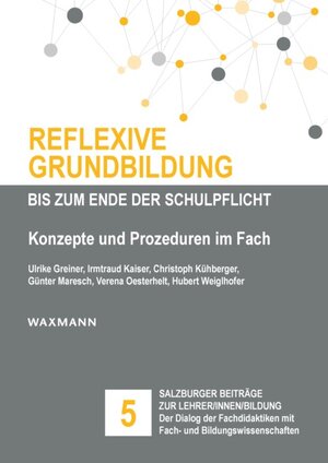 Buchcover Reflexive Grundbildung bis zum Ende der Schulpflicht | Ulrike Greiner | EAN 9783830940685 | ISBN 3-8309-4068-8 | ISBN 978-3-8309-4068-5