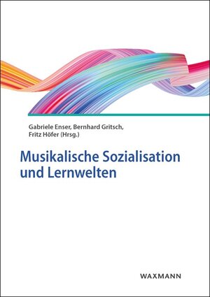 Buchcover Musikalische Sozialisation und Lernwelten  | EAN 9783830940890 | ISBN 3-8309-4089-0 | ISBN 978-3-8309-4089-0