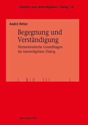 Buchcover Begegnung und Verständigung | André Ritter | EAN 9783830941422 | ISBN 3-8309-4142-0 | ISBN 978-3-8309-4142-2