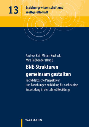 Buchcover BNE-Strukturen gemeinsam gestalten  | EAN 9783830941583 | ISBN 3-8309-4158-7 | ISBN 978-3-8309-4158-3