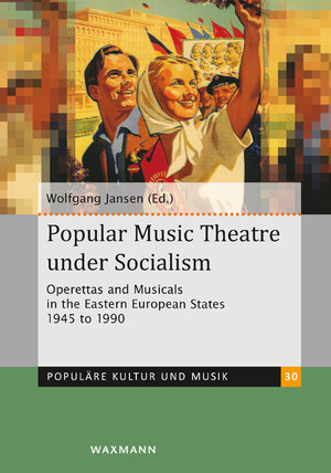 Buchcover Popular Music Theatre under Socialism  | EAN 9783830942481 | ISBN 3-8309-4248-6 | ISBN 978-3-8309-4248-1
