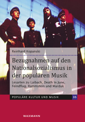 Buchcover Bezugnahmen auf den Nationalsozialismus in der populären Musik | Reinhard Kopanski | EAN 9783830942528 | ISBN 3-8309-4252-4 | ISBN 978-3-8309-4252-8