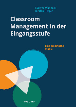 Buchcover Classroom Management in der Eingangsstufe | Evelyne Wannack | EAN 9783830943044 | ISBN 3-8309-4304-0 | ISBN 978-3-8309-4304-4