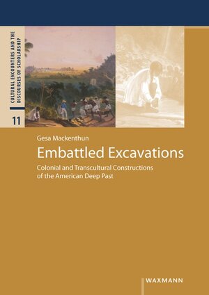 Buchcover Embattled Excavations | Gesa Mackenthun | EAN 9783830943860 | ISBN 3-8309-4386-5 | ISBN 978-3-8309-4386-0