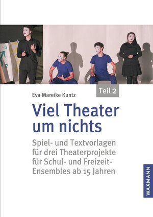 Buchcover Viel Theater um nichts – Teil 2 | Eva Mareike Kuntz | EAN 9783830944454 | ISBN 3-8309-4445-4 | ISBN 978-3-8309-4445-4