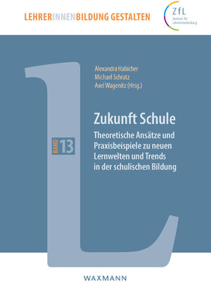 Buchcover Zukunft Schule  | EAN 9783830944508 | ISBN 3-8309-4450-0 | ISBN 978-3-8309-4450-8