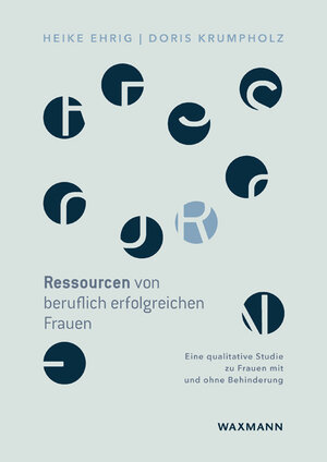 Buchcover Ressourcen von beruflich erfolgreichen Frauen | Heike Ehrig | EAN 9783830944614 | ISBN 3-8309-4461-6 | ISBN 978-3-8309-4461-4