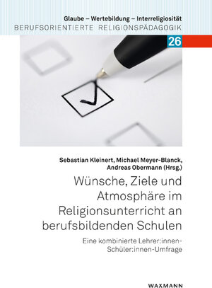 Buchcover Wünsche, Ziele und Atmosphäre im Religionsunterricht an berufsbildenden Schulen  | EAN 9783830945222 | ISBN 3-8309-4522-1 | ISBN 978-3-8309-4522-2