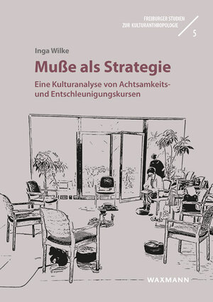Buchcover Muße als Strategie | Inga Wilke | EAN 9783830946076 | ISBN 3-8309-4607-4 | ISBN 978-3-8309-4607-6