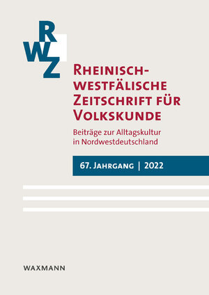 Buchcover Rheinisch-westfälische Zeitschrift für Volkskunde 67 (2022)  | EAN 9783830946489 | ISBN 3-8309-4648-1 | ISBN 978-3-8309-4648-9