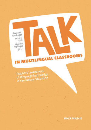 Buchcover TALK in multilingual classrooms  | EAN 9783830946526 | ISBN 3-8309-4652-X | ISBN 978-3-8309-4652-6