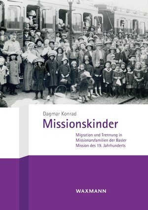 Buchcover Missionskinder | Dagmar Konrad | EAN 9783830946984 | ISBN 3-8309-4698-8 | ISBN 978-3-8309-4698-4