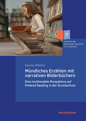 Buchcover Mündliches Erzählen mit narrativen Bilderbüchern | Sascha Wittmer | EAN 9783830947332 | ISBN 3-8309-4733-X | ISBN 978-3-8309-4733-2