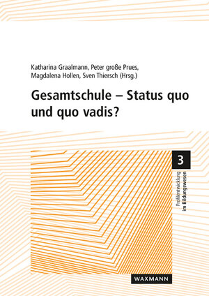 Buchcover Gesamtschule – Status quo und quo vadis?  | EAN 9783830947462 | ISBN 3-8309-4746-1 | ISBN 978-3-8309-4746-2