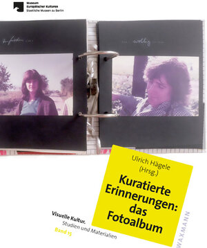 Buchcover Kuratierte Erinnerungen: das Fotoalbum  | EAN 9783830947639 | ISBN 3-8309-4763-1 | ISBN 978-3-8309-4763-9