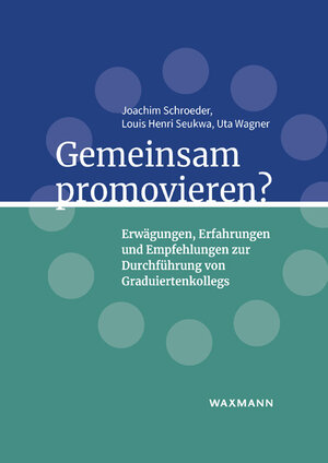 Buchcover Gemeinsam promovieren? | Joachim Schroeder | EAN 9783830947844 | ISBN 3-8309-4784-4 | ISBN 978-3-8309-4784-4