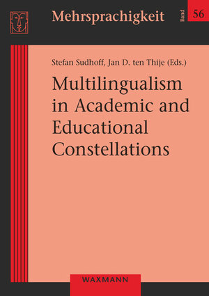 Buchcover Multilingualism in Academic and Educational Constellations  | EAN 9783830947882 | ISBN 3-8309-4788-7 | ISBN 978-3-8309-4788-2