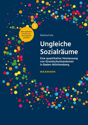 Buchcover Ungleiche Sozialräume | Martina Funk | EAN 9783830948513 | ISBN 3-8309-4851-4 | ISBN 978-3-8309-4851-3