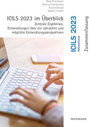 Buchcover ICILS 2023 im Überblick | Birgit Eickelmann | EAN 9783830949411 | ISBN 3-8309-4941-3 | ISBN 978-3-8309-4941-1