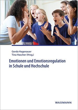 Buchcover Emotionen und Emotionsregulation in Schule und Hochschule  | EAN 9783830987567 | ISBN 3-8309-8756-0 | ISBN 978-3-8309-8756-7