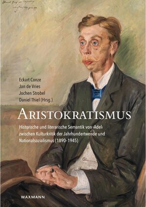 Buchcover Aristokratismus  | EAN 9783830992141 | ISBN 3-8309-9214-9 | ISBN 978-3-8309-9214-1