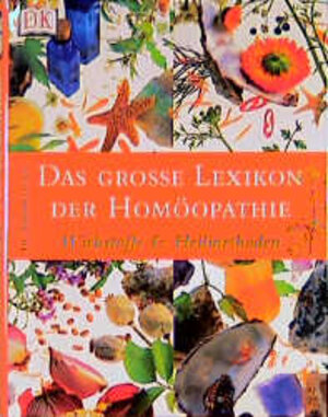 Das große Lexikon der Homöopathie