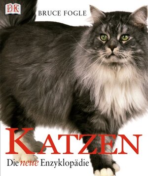 Katzen: Die neue Enzyklopädie