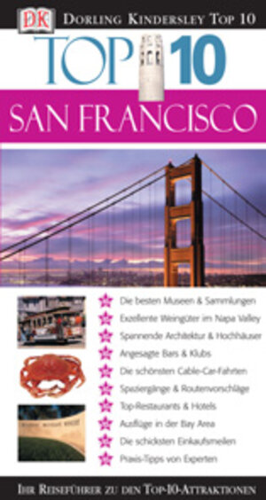 Top 10 San Francisco. Ihr Reiseführer zu den Top-10-Attraktionen