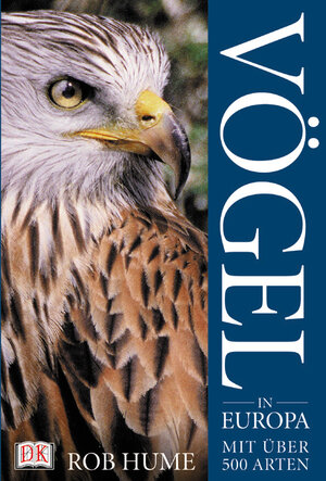 Buchcover Vögel in Europa | Rob Hume | EAN 9783831004300 | ISBN 3-8310-0430-7 | ISBN 978-3-8310-0430-0