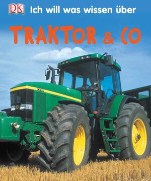 Ich will was wissen über Traktor & Co