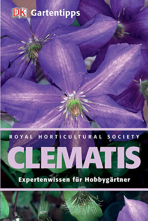 RHS-Gartentipps Clematis: Expertenwissen für Hobbygärtner