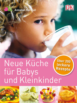 Buchcover Neue Küche für Babys und Kleinkinder | Annabel Karmel | EAN 9783831016631 | ISBN 3-8310-1663-1 | ISBN 978-3-8310-1663-1