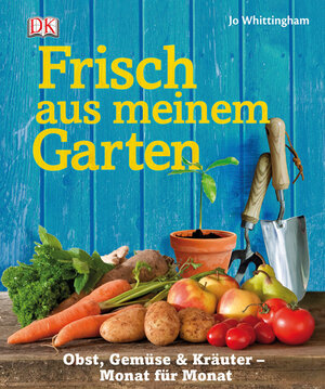 Buchcover Frisch aus meinem Garten | Jo Whittingham | EAN 9783831020737 | ISBN 3-8310-2073-6 | ISBN 978-3-8310-2073-7