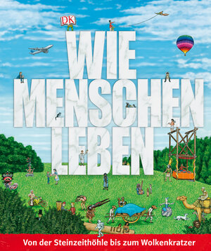 Buchcover Wie Menschen leben  | EAN 9783831021468 | ISBN 3-8310-2146-5 | ISBN 978-3-8310-2146-8