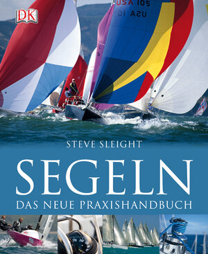 Buchcover Segeln | Steve Sleight | EAN 9783831022205 | ISBN 3-8310-2220-8 | ISBN 978-3-8310-2220-5