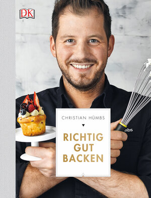 Buchcover Richtig gut backen | Christian Hümbs | EAN 9783831027859 | ISBN 3-8310-2785-4 | ISBN 978-3-8310-2785-9