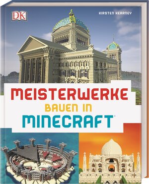 Buchcover Meisterwerke bauen in Minecraft® | Kirsten Kearney | EAN 9783831033188 | ISBN 3-8310-3318-8 | ISBN 978-3-8310-3318-8