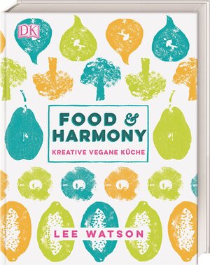 Buchcover Food & Harmony | Lee Watson | EAN 9783831034154 | ISBN 3-8310-3415-X | ISBN 978-3-8310-3415-4
