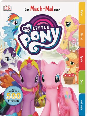 Buchcover Das Mach-Malbuch. My Little Pony  | EAN 9783831034307 | ISBN 3-8310-3430-3 | ISBN 978-3-8310-3430-7