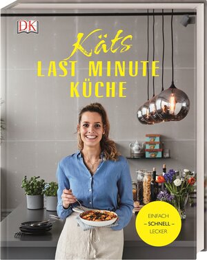 Buchcover Käts Last Minute Küche | Katerina Dimitriadis | EAN 9783831035076 | ISBN 3-8310-3507-5 | ISBN 978-3-8310-3507-6