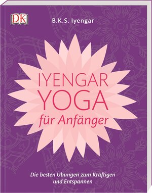 Buchcover Iyengar-Yoga für Anfänger | B.K.S. Iyengar | EAN 9783831036196 | ISBN 3-8310-3619-5 | ISBN 978-3-8310-3619-6