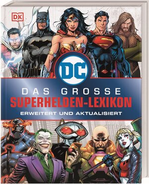 Buchcover DC Comics Das große Superhelden-Lexikon | Melanie Scott | EAN 9783831036615 | ISBN 3-8310-3661-6 | ISBN 978-3-8310-3661-5