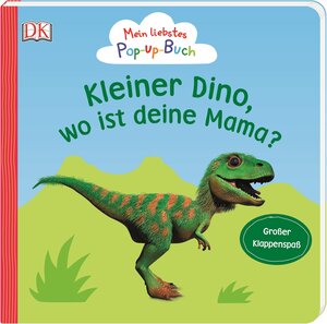 Buchcover Mein liebstes Pop-up-Buch. Kleiner Dino, wo ist deine Mama? | Sandra Grimm | EAN 9783831037476 | ISBN 3-8310-3747-7 | ISBN 978-3-8310-3747-6