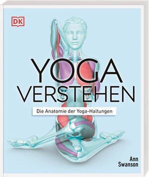 Buchcover Yoga verstehen - Die Anatomie der Yoga-Haltungen | Ann Swanson | EAN 9783831037988 | ISBN 3-8310-3798-1 | ISBN 978-3-8310-3798-8