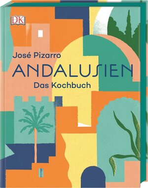 Buchcover Andalusien | José Pizarro | EAN 9783831038428 | ISBN 3-8310-3842-2 | ISBN 978-3-8310-3842-8