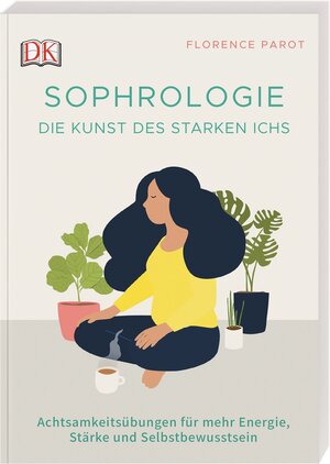 Buchcover Sophrologie. Die Kunst des starken Ichs | Florence Parot | EAN 9783831038824 | ISBN 3-8310-3882-1 | ISBN 978-3-8310-3882-4